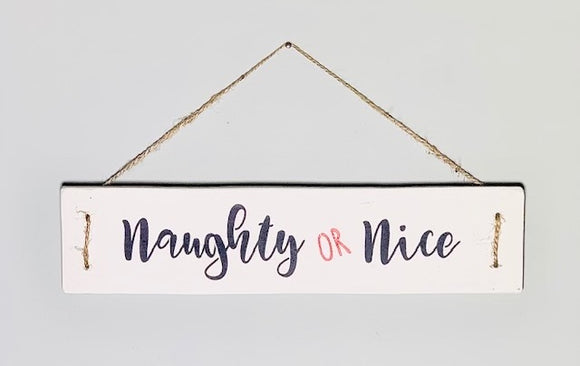 Naughty or Nice Wooden Sign