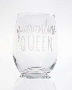 quarantine Queen Wine Glass - 16oz